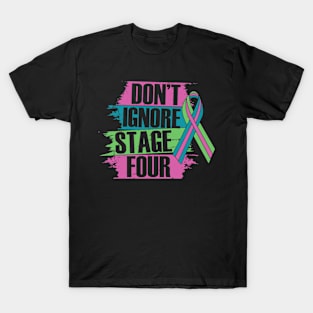 Don't ignore stage Four Metastatic Breast Cancer gifts T-Shirt